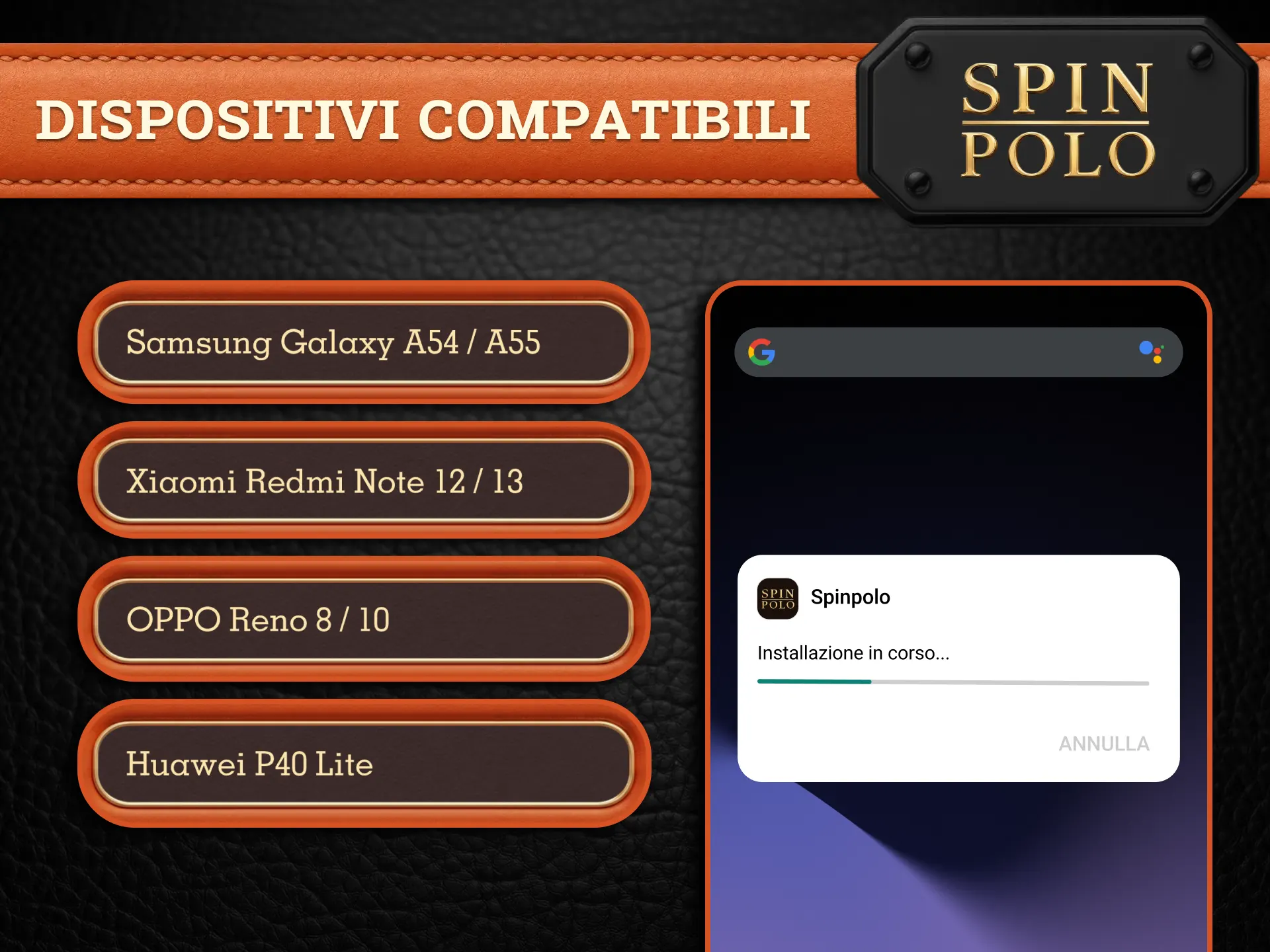 Usa Spinpolo su dispositivi Android compatibili e gioca facilmente con prestazioni fluide e veloci.